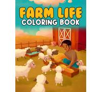 Farm Life Coloring Book For Kids: 30+ Easy Big Coloring Pages Coloring Book For Kids Ages 2-4 4-8 8-12 Toddlers Great Gift For Boys Girls Christmas Birthday