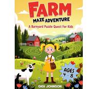 Farm Maze Adventure: A Barnyard Puzzle Quest for Kids Ages 4-8 | Featuring 50 Mazes With Solutions
