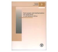 Farm power and mechanization for small farms in subsahara af - Brian G. Sims - Lavoisier Industrie - broché - Livre