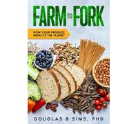 Farm to Fork: How Your Produce Impacts the Planet