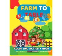 Farm to Table ABC's and 123's: Color and Activity Book