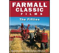 Farmall Classic Films The Fifties by Farmall tractors
