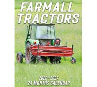 Farmall Tractors Calendar 2026 - 2027: Plan from 2026 to 2027 with Thick and Sturdy Paper Featuring US Holidays for Organization and Gifting