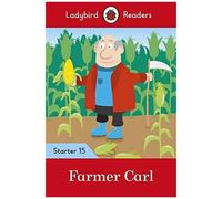Farmer Carl - Ladybird Readers Starter Level 15