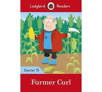 Farmer Carl - Ladybird Readers Starter Level 15