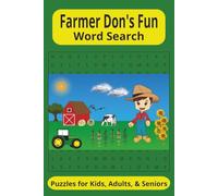 Farmer Don's Fun Word Search: Relaxing Word Search Fun Featuring Farming, Crops, Tools, Animals & More! {6x9 inches, 110 Pages} Over 50 Engaging ... Holidays, Vacations, and Everyday Downtime.