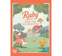 Farmer Duke Series: Ruby and the Sly Red Fox: Ruby and