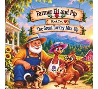Farmer Eli and Pip: The Great Turkey Mix-up