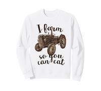Farmer I Farm So You Can Mange Tractor Farming Sweatshirt