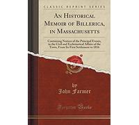 Farmer, J: Historical Memoir Of Billerica, In Massachusetts