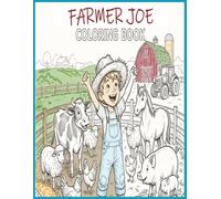 Farmer Joe Coloring Book: My First Farm Coloring Adventure: Early Learning Coloring Book for Kids Ages 3-5 with Large | Easy-to-Color Pages | 8.5" x 11" |
