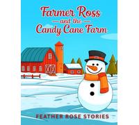 Farmer Ross and the Candy Cane Farm: Barnyard Holiday Colouring Book For Children Ages 3 - 6