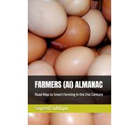 FARMERS (AI) ALMANAC: Road Map to Smart Farming in the 21st Century