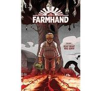 Farmhand Volume 1: Reap What Was Sown - [Version Originale] Inconnu (Auteur)