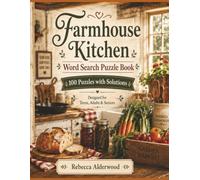 Farmhouse Kitchen Word Search Puzzle Book: Word Find Puzzles Inspired by From-Scratch Cooking, Canning, Preserving, and Country Kitchen Life