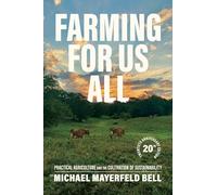 Farming for Us All: Practical Agriculture and the Cultivation of Sustainability