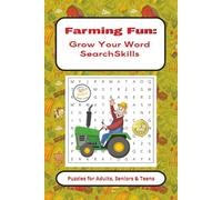 Farming Fun: Grow Your Word Search Puzzle Skills: Word Searches with Easy to Read Print about All Things Farming, Farms, Agriculture and More| 6 x 9 ... for Vacations, Holidays, and Free Time