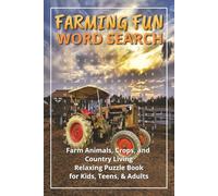 Farming Fun Word Search: Farm Animals, Crops, and Country Living Word Search | Relaxing Puzzle Book for Kids, Teens, Adults & Seniors | 50+ Barnyard ... Format | Fun to do alone or share as a gift