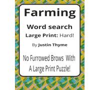 Farming Large Print Word Search Puzzle Book: Word Searches with Easy to Read Print about Haybales, Horses, Hagriculture and More | 8.5 x 11 inches, ... for Vacations, Holidays and Free Times