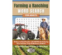 Farming & Ranching Word Search for Adults: 55 Easy-to-Read Puzzles with 660 Words Featuring Farm Animals, Crops & Machinery & More | Fun and Relaxing Brain Games for Stress Relief