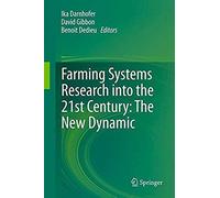 Farming Systems Research Into The 21st Century: The New Dynamic