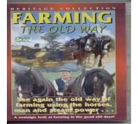 Farming - The Old Way (A Nostalgic Look at Farming)