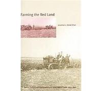 Farming The Red Land JONATHAN L. DEKEL-CHEN (Auteur)