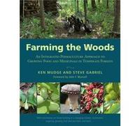Farming the Woods by Steve Gabriel Inconnu (Auteur)