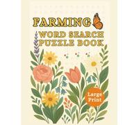 Farming word search puzzle book Large Print: For adults & seniors featuring plants flowers, gardening themes