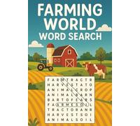Farming World Word Search: 55 Farming World Word Search Puzzles for Teens and Adults - Fun and Educational Brain Games About Global Agriculture, ... & Rural Life Worldwide | With Solutions