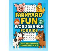 Farmyard Fun Word Search for Kids Ages 6-10: A Fun and Educational Farm Animal Puzzle Book with 50 Brain-Boosting Word Search Games: Boost Vocabulary, ... for Kids Ages 6 to 10 Who Love Animals