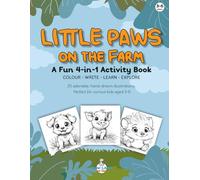 Farmyard Paws - 4-in-1 Activity Book for Children Aged 3-6: Colour, Write, Learn and Discover with Hand-Drawn Farm Animal Illustrations