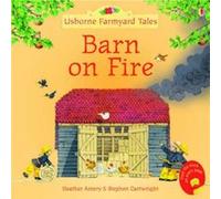 Farmyard Tales Stories Barn on Fire by Heather Amery Amery, Heather (Auteur)