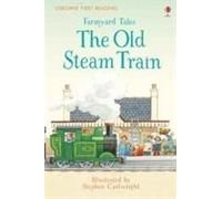 Farmyard Tales The Old Steam Train