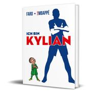 Faro Kylian Mbap Ich bin Kylian: Die Comic-Autobiografie des Fußballsta (Relié)