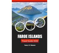 Faroe Islands Travel Guide 2026: Experience Adventure, Rich Culture, and Pristine Landscapes in Denmark’s North Atlantic