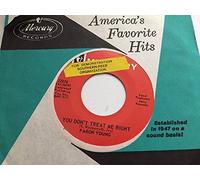 FARON YOUNG - you don't treat me right / sweet love and happiness 45 rpm single