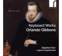 Stephen Farr - Orlando Gibbons: Keyboard Works [Import]