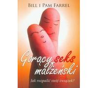 Farrel, B : Goracy seks malzenski