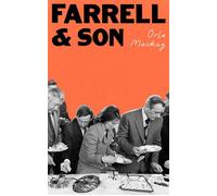 Farrell and Son A wise, bittersweet novel about an Irish family in crisis from the bestselling author of Mouthing - Orla Mackey - Penguin - ebook (ePub) - Livre