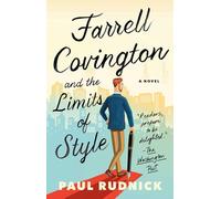 Farrell Covington and the Limits of Style: A Novel