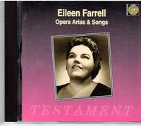 Farrell, Eileen - Opera Arias & Songs