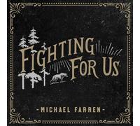 Farren, Michael - Fighting for Us