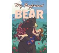 Pamela Ribon et Cat Farris – My Boyfriend Is a Bear – Oni Press