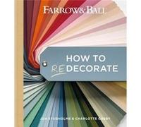 Farrow and Ball How to Redecorate by Charlotte Cosby Charlotte Cosby (Auteur)
