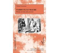 Farruck le Maure Drame en trois actes, en vers - Victor Escousse - L'harmattan - broché - Théâtre