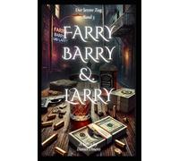 Farry, Barry und Larry der letzte Zug