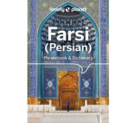 Farsi (Persian) Phrasebook & Dictionary 4ed -anglais- - Lonely planet eng - Lonely Planet - Poche - Dictionnaire et encyclopédie