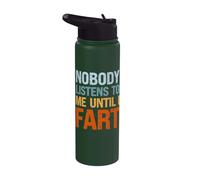 Fart Blagues Personne ne m'écoute avant que je ne pète Funny Dad Stainless Steel Insulated Water Bottle