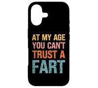 Fart Present - À Mon âge, on ne Peut Pas se Fier à Un Pet - Funny Fart Coque pour iPhone 17